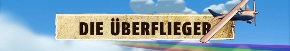 Die Überflieger